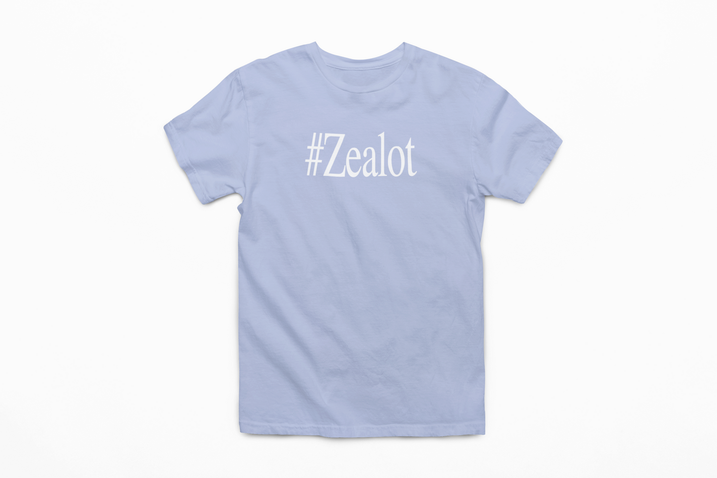 #ZEALOT T-Shirt (Assorted Colors)