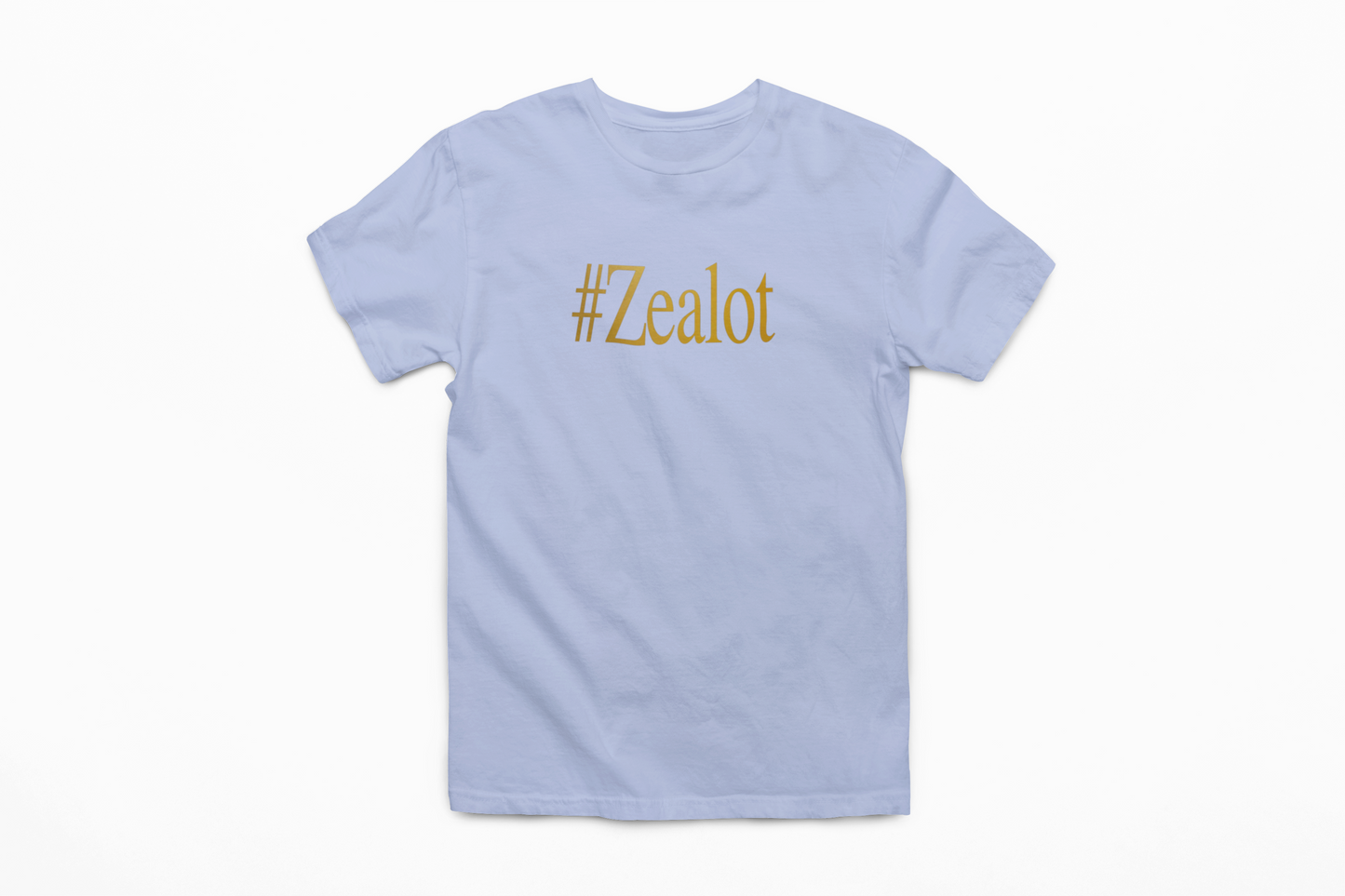 #ZEALOT T-Shirt (Assorted Colors)