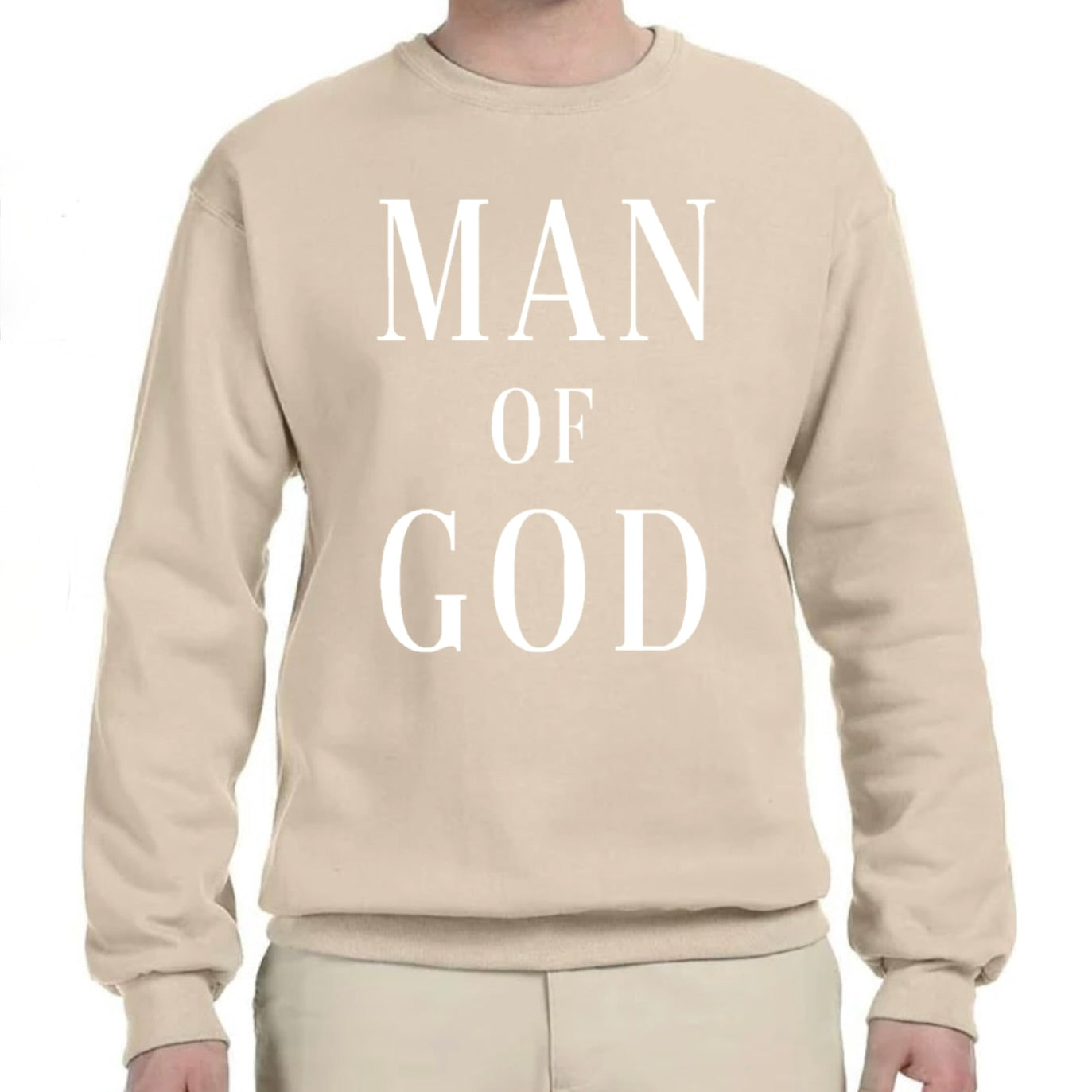 MAN OF GOD Sweatshirt (Neutral Colors)