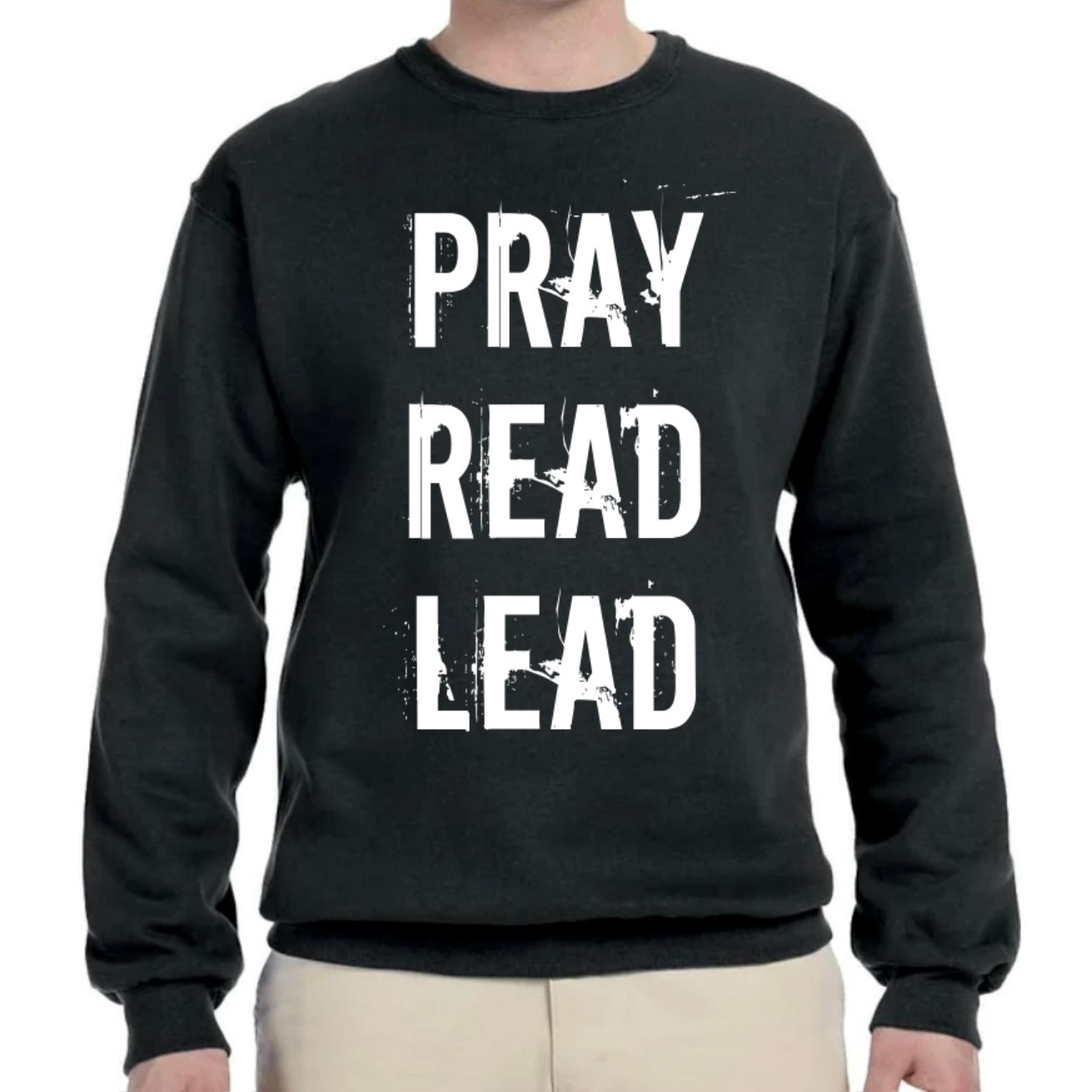 PRAY READ LEAD Sweatshirt (Neutral Colors)