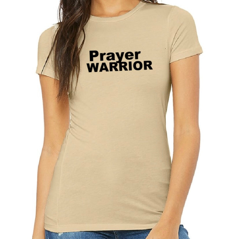 PRAYER WARRIOR Women's Slim Fit T-Shirts (Neutral Colors)
