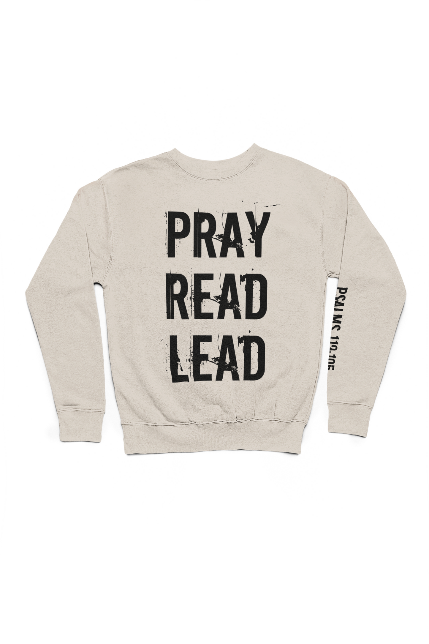 PRAY READ LEAD Sweatshirt (Neutral Colors)