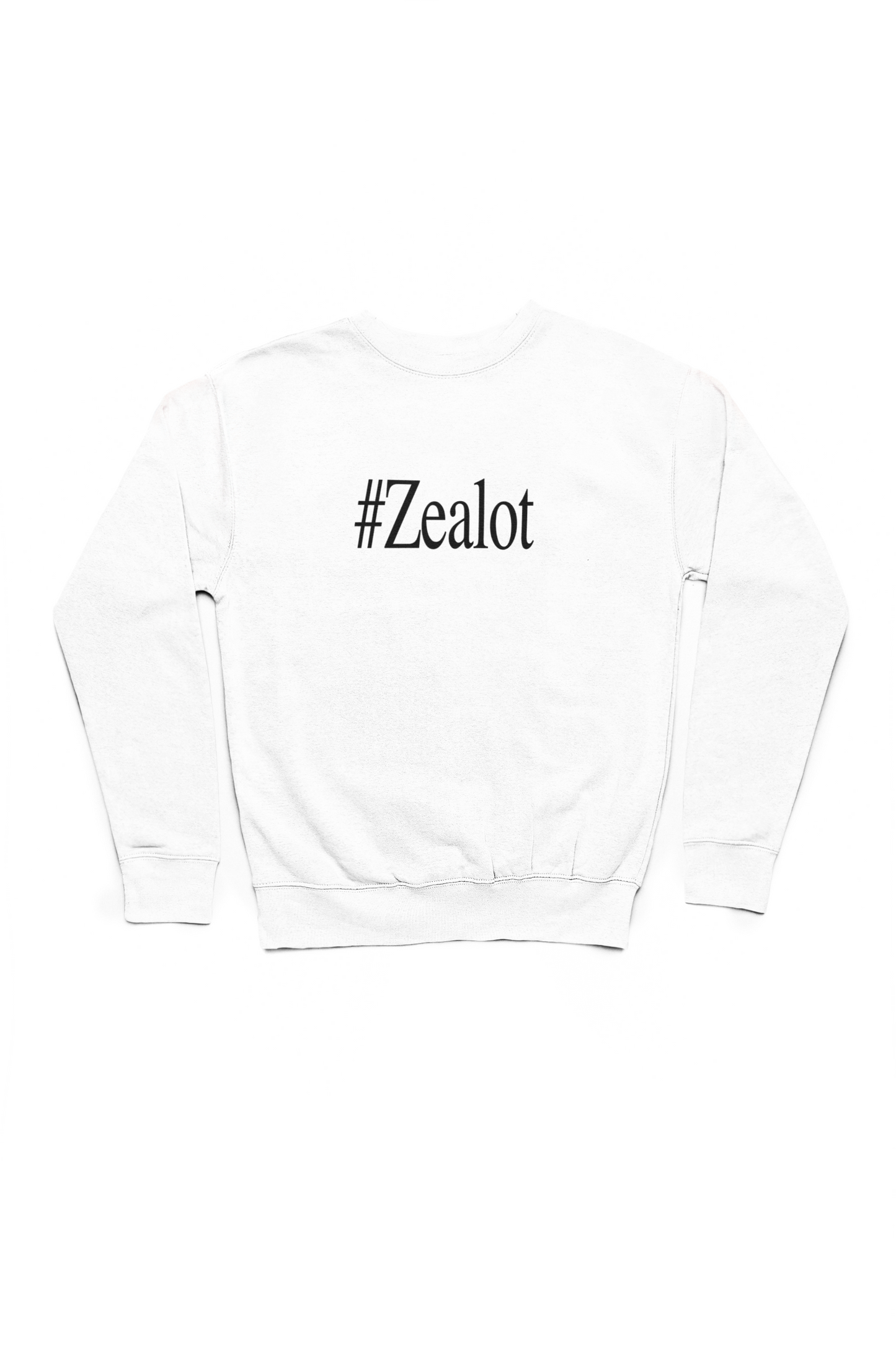 #ZEALOT Sweatshirt (Neutral Colors)